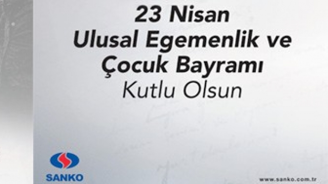 SANKO Holding'den 23 Nisan Kutlama Filmi
